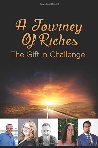A Journey Of Riches The Gift In Challenge