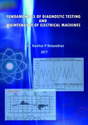 Fundamentals of Diagnostic Testing and Maintenance of Electrical Machines