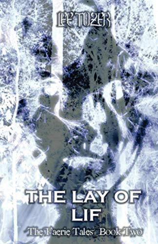 The Lay of Lif