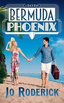 Bermuda Phoenix A Beach Read (Choc Lit/Romcom)