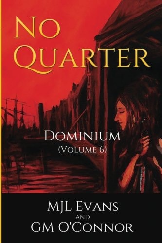 No Quarter: Dominium - Volume 6