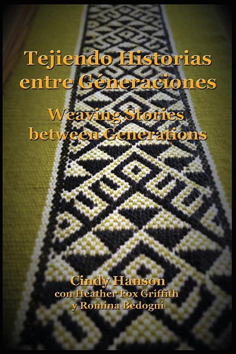 Tejiendo Historias Entre Generaciones Weaving Stories Between Generations