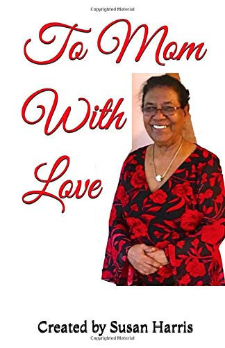 To Mom With Love