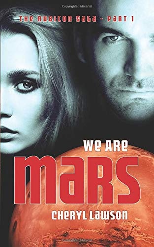 We Are Mars: The Rubicon Saga - Part One