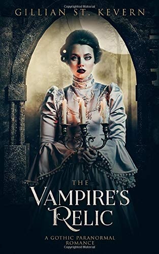 The Vampire's Relic A Gothic Paranormal Romance