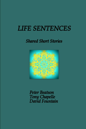 Life Sentences Shared Short Stories
