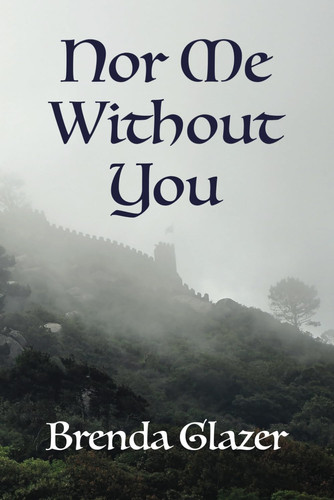 Nor Me Without You
