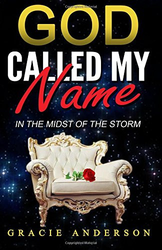 God Called My Name: In the Midst of the Storm
