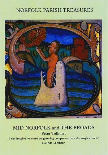 Norfolk Parish Treasures: Mid Norfolk and the Broads