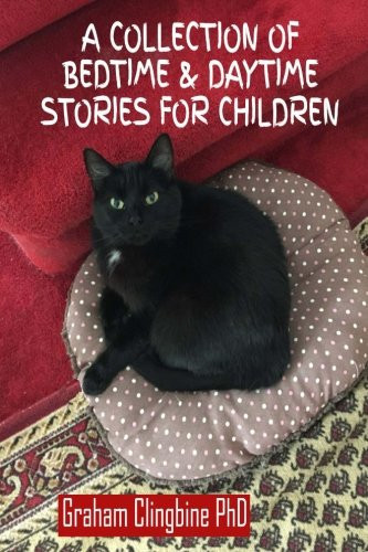 A Collection Of Bedtime & Daytime Stories For Children