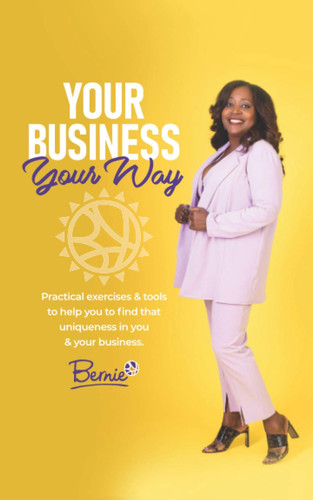 Your Business Your Way A Unique Perspective on Business Development