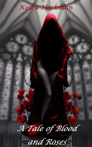 A Tale of Blood and Roses