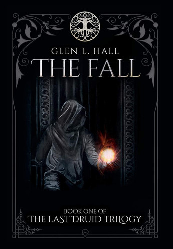 The Fall Book One of the Last Druid Trilogy