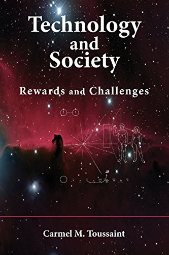 Technology and Society Rewards and Challenges