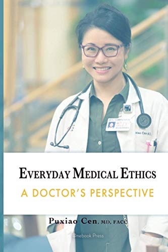 Everyday Medical Ethics A Doctor's Perspective