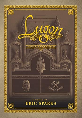 Truth Unearthed Book One of A False Dawn (The Tales of Lugon)