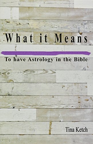 What It Means To Have Astrology in the Bible