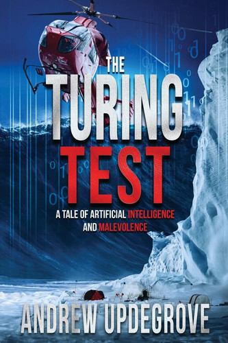 The Turing Test A Tale of Artificial Intelligence and Malevolence