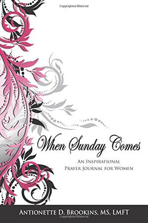 When Sunday Comes An Inspirational Prayer Journal for Women