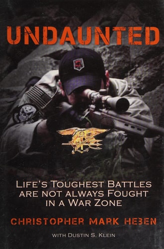 Undaunted Life's Toughest Battles Are Not Always Fought in a War Zone