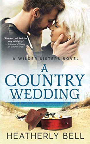 A Country Wedding The Wilder Sisters
