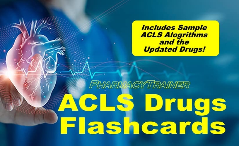 PharmacyTrainer ACLS Drugs Flashcards