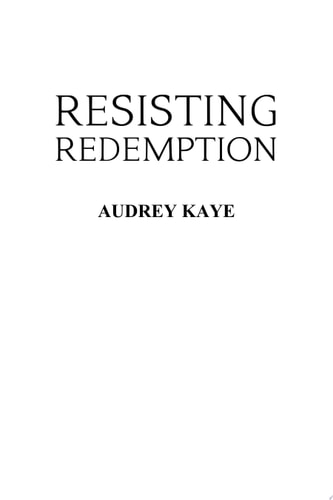 Resisting Redemption Book Three: Newland Family