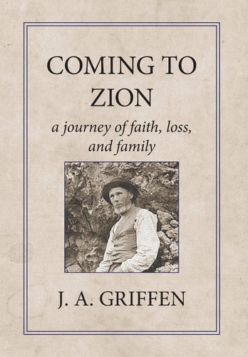 Coming to Zion A Journey of Faith, Loss, and Family