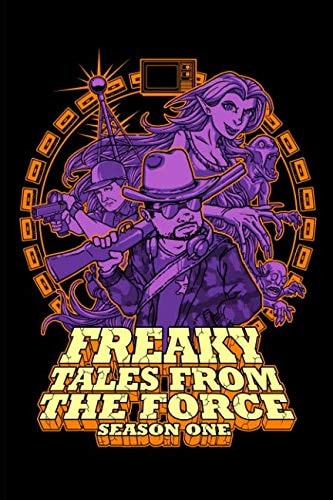 Freaky Tales from the Force Season One