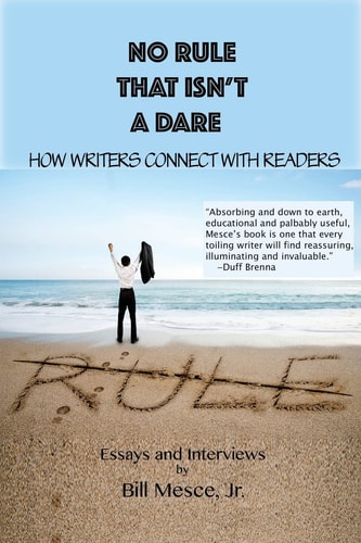 No Rule That Isn't a Dare How Writers Connect with Readers
