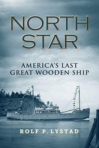 North Star America's Last Great Wooden Ship