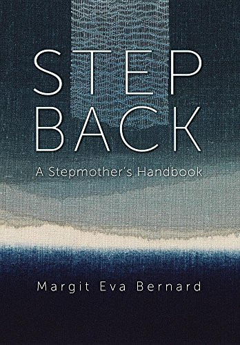 Step Back A Stepmother's Handbook