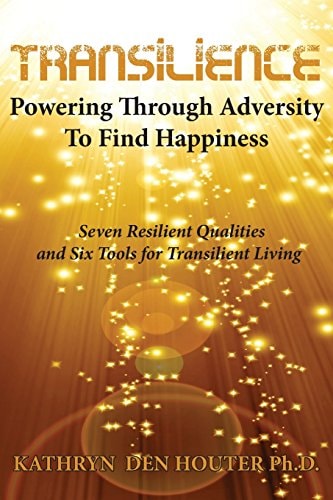 Transilience Powering Through Adversity