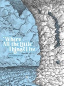 Where All the Little Things Live