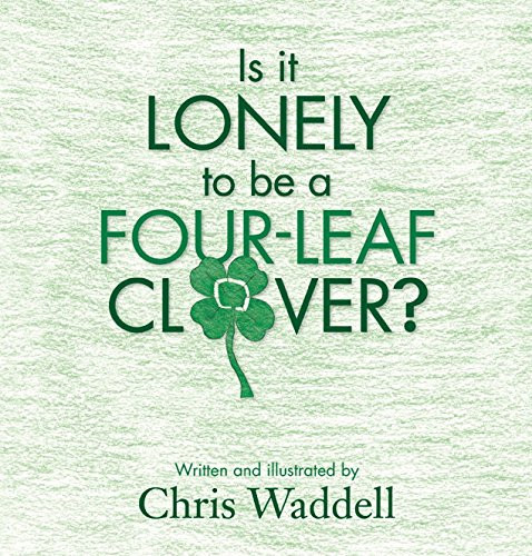 Is It Lonely to Be a Four-Leaf Clover?