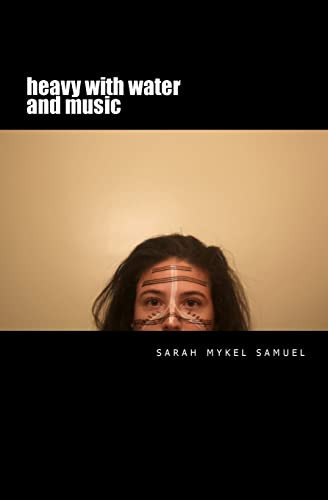 Heavy with Water and Music