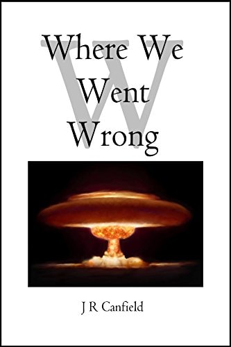 Where We Went Wrong