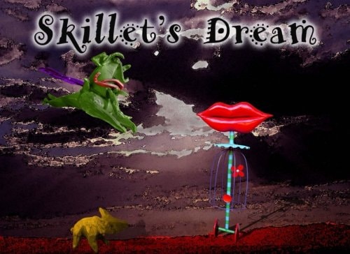 Skillet's Dream