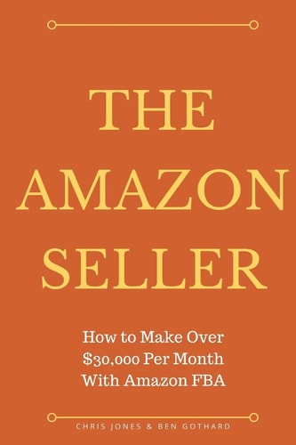 The Amazon Seller How to Make Over $30,000 Per Month with Amazon Fba by Optimiz