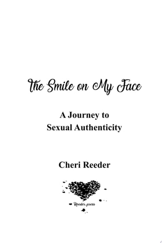 The Smile on My Face A Journey to Sexual Authenticity