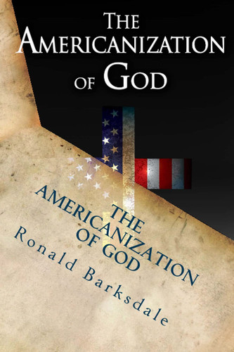 The Americanization of God Come Out of Her My People