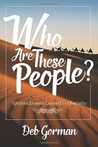 Who Are These People? Spiritual Lessons Learned in Obscurity
