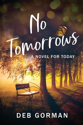 No Tomorrows A Novel for Today