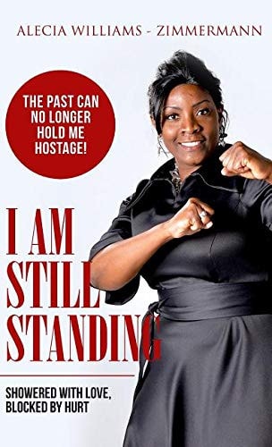 I Am Still Standing Showered with Love Blocked by Hurt