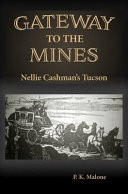 Gateway to the Mines Nellie Cashman's Tucson