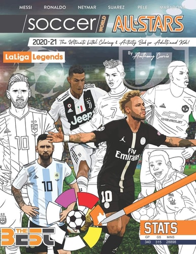 Soccer World All Stars 2020-21 La Liga Legends Edition: The Ultimate Futbol Coloring, Activity and Stats Book for Adults and Kids
