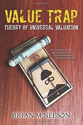 Value Trap Theory of Universal Valuation