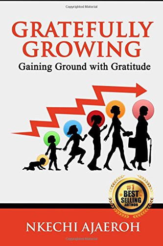 Gratefully Growing: Gaining Ground With Gratitude