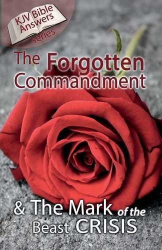 The Forgotten Commandment and the Mark of Beast Crisis-3rd Ed Third Edition