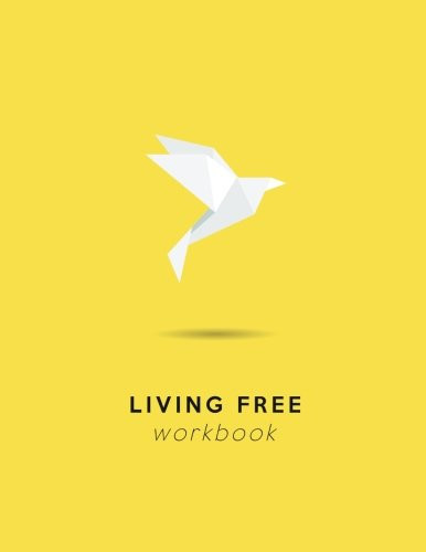 Living Free: Student Workbook